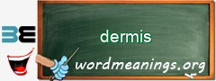 WordMeaning blackboard for dermis